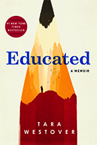 Educated: A Memoir            by Tara Westover