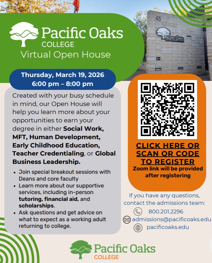 Pacific Oaks Open House Thursday, March 19th 6 to 8 PM