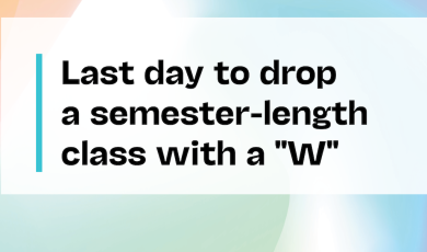 Colorful Background with text "Last day to drop a semes